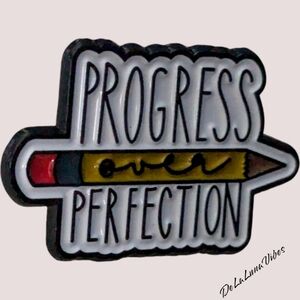 3/$12 "Progress Over Perfection" Enamel Pin.